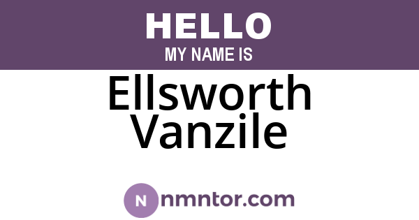 Ellsworth Vanzile