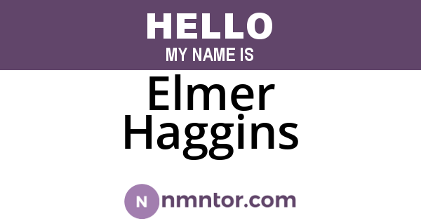 Elmer Haggins