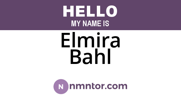 Elmira Bahl