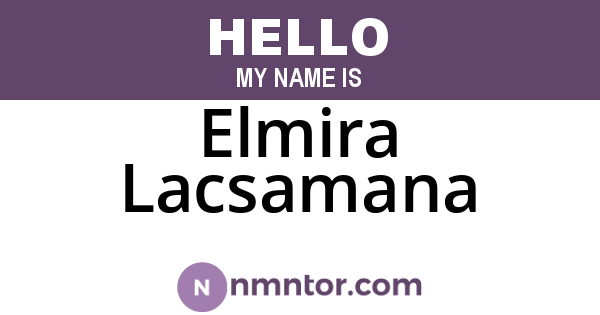 Elmira Lacsamana
