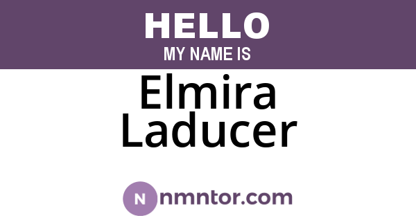 Elmira Laducer