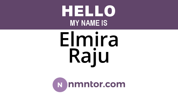 Elmira Raju