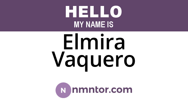Elmira Vaquero