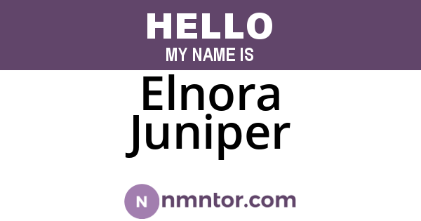 Elnora Juniper