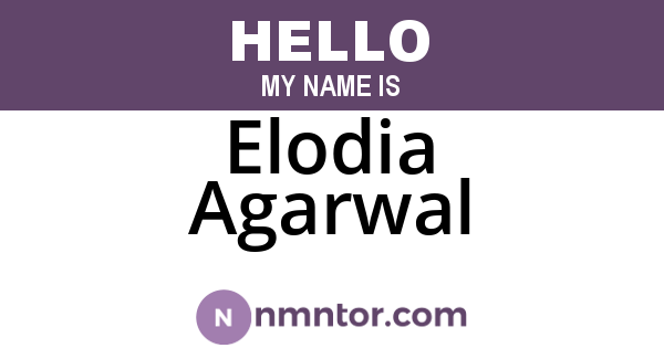 Elodia Agarwal