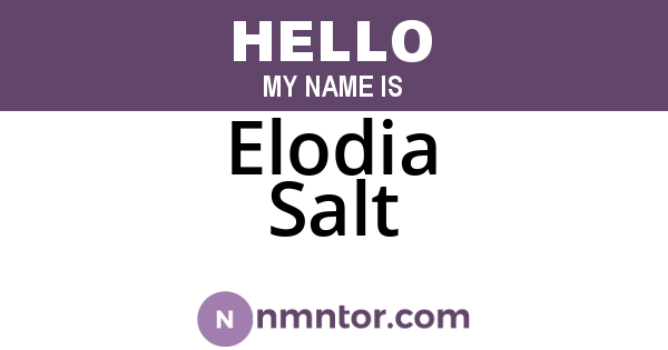 Elodia Salt