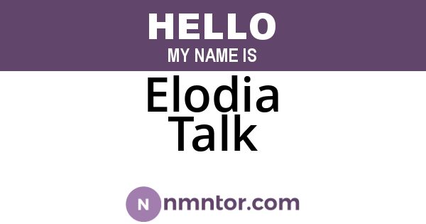 Elodia Talk