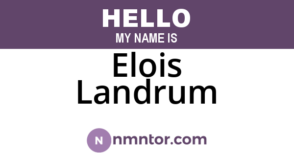 Elois Landrum