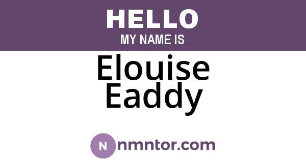 Elouise Eaddy