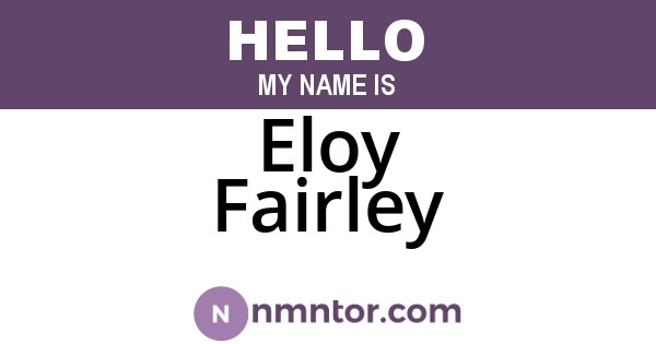 Eloy Fairley