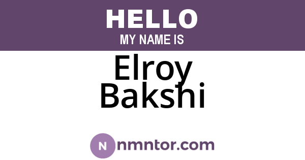 Elroy Bakshi