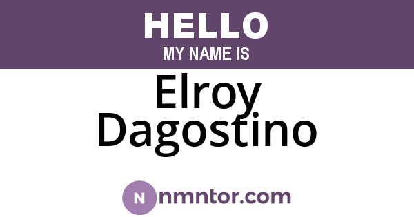 Elroy Dagostino