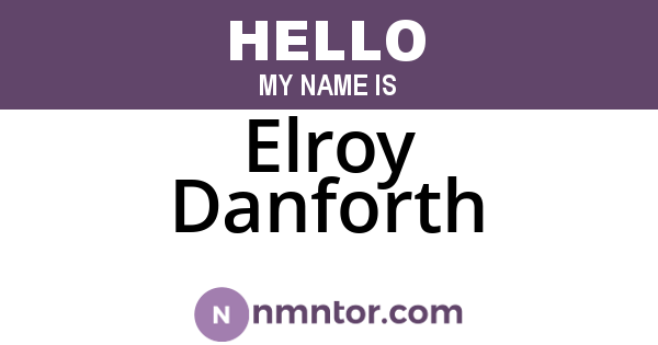 Elroy Danforth
