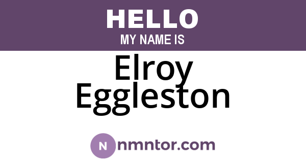 Elroy Eggleston