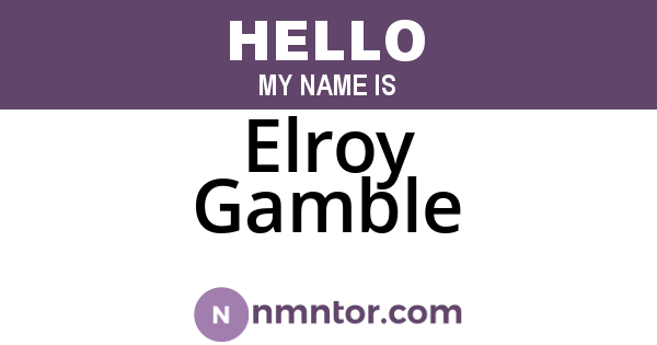Elroy Gamble