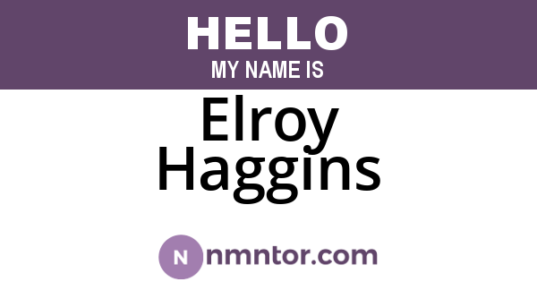Elroy Haggins