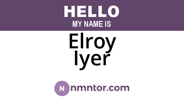 Elroy Iyer