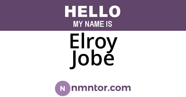 Elroy Jobe