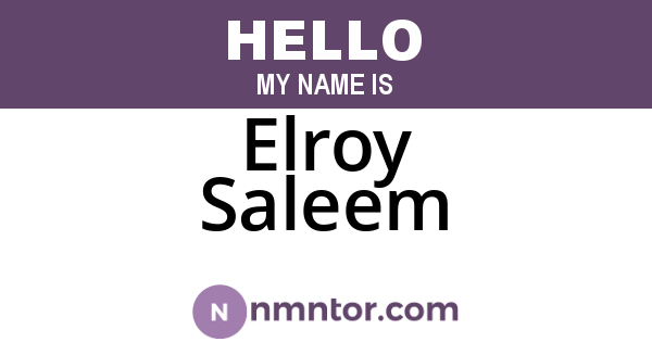 Elroy Saleem