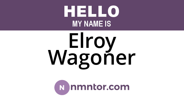 Elroy Wagoner