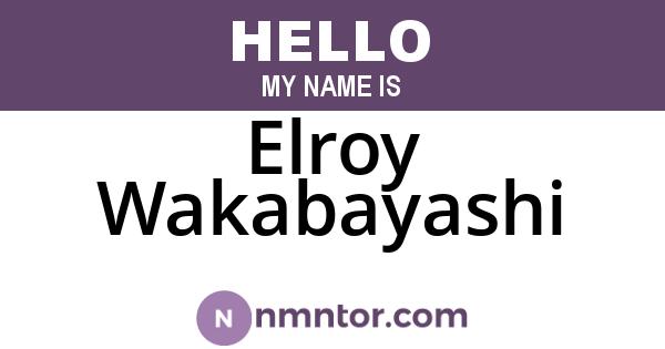 Elroy Wakabayashi