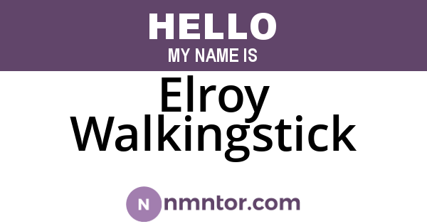 Elroy Walkingstick