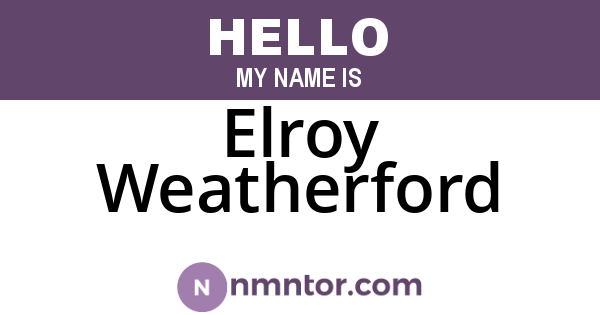 Elroy Weatherford