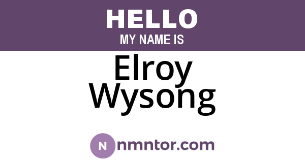Elroy Wysong