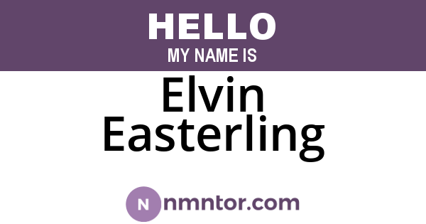 Elvin Easterling