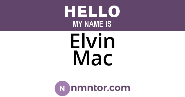 Elvin Mac