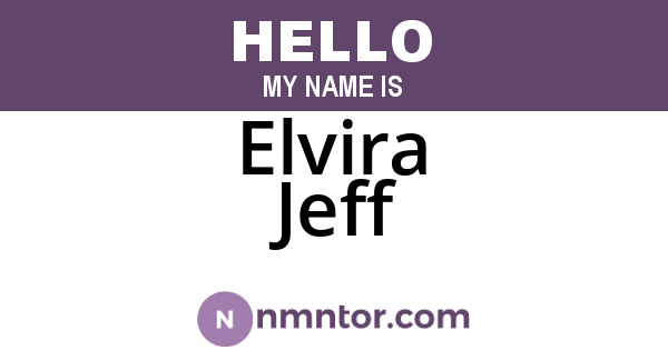 Elvira Jeff