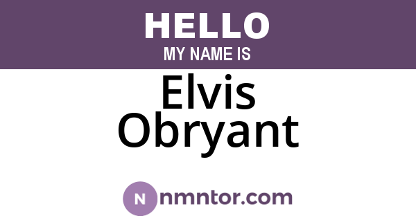 Elvis Obryant