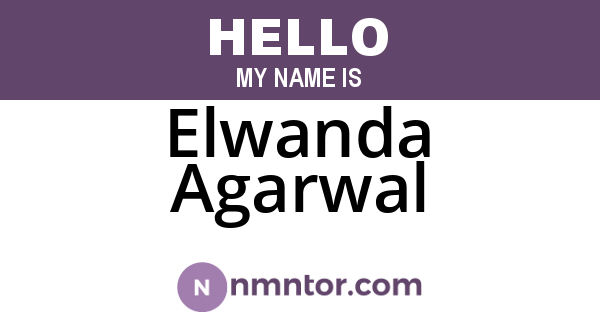 Elwanda Agarwal