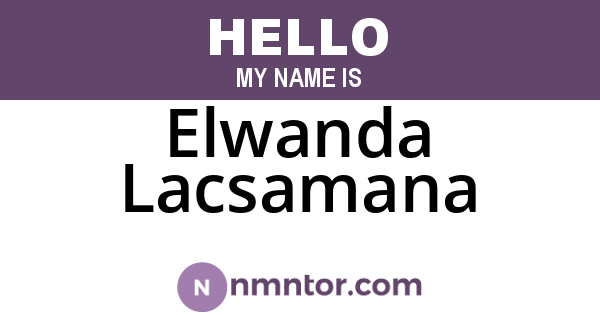 Elwanda Lacsamana