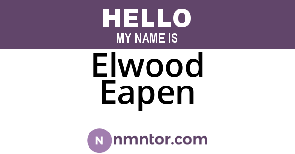 Elwood Eapen