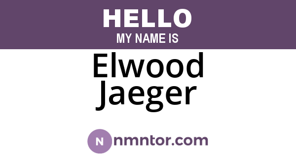 Elwood Jaeger