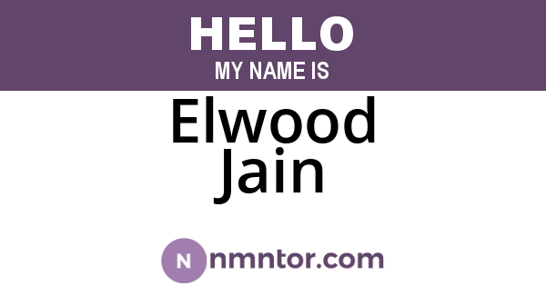 Elwood Jain