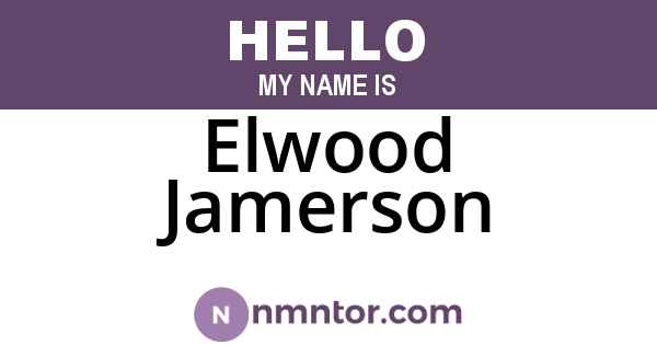Elwood Jamerson