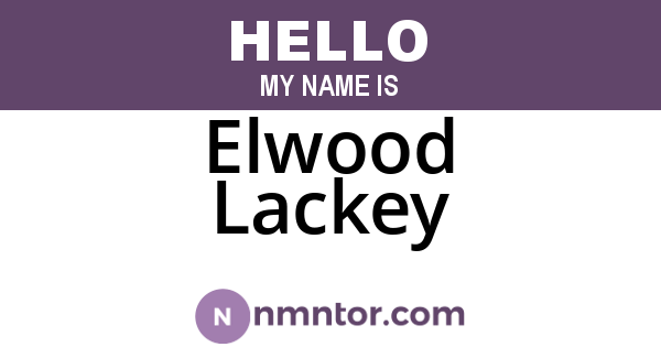 Elwood Lackey