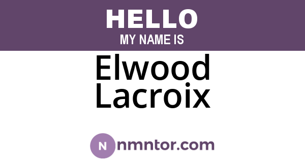 Elwood Lacroix