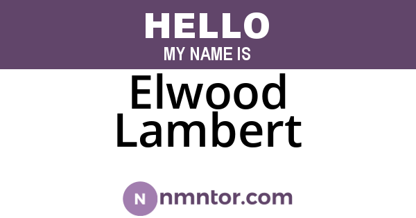 Elwood Lambert