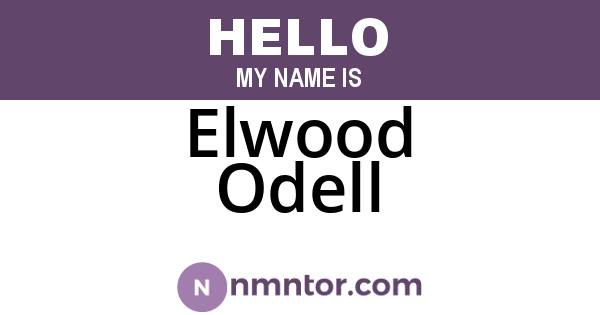 Elwood Odell