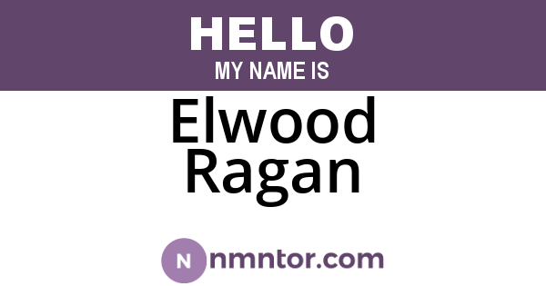 Elwood Ragan
