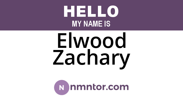 Elwood Zachary