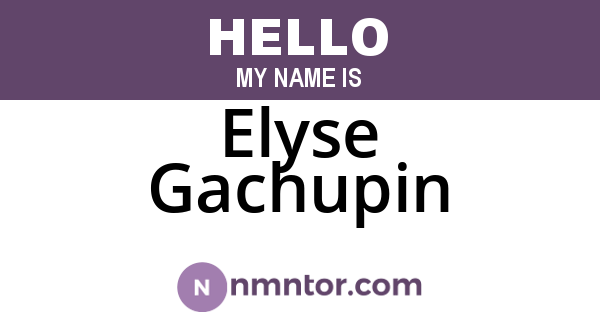 Elyse Gachupin