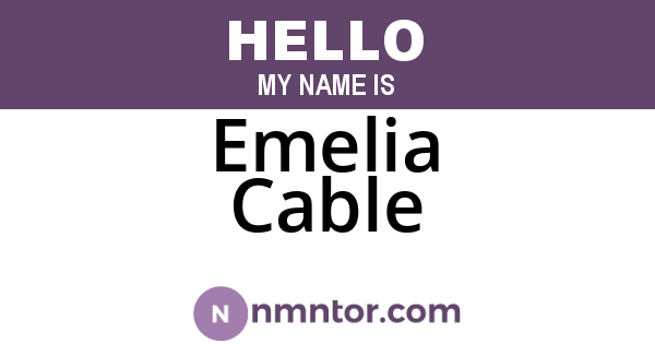 Emelia Cable