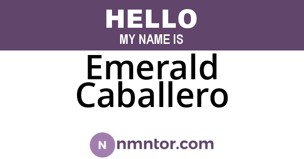 Emerald Caballero