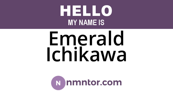 Emerald Ichikawa