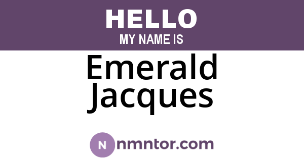 Emerald Jacques