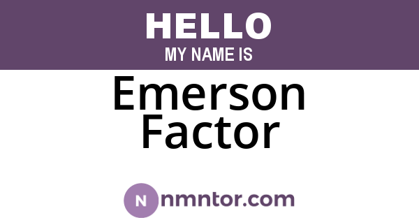 Emerson Factor
